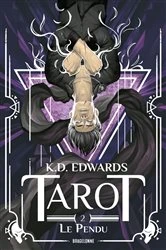 Book cover of Tarot, T2 : Le Pendu by K.D. Edwards