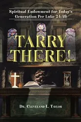 Book cover of Tarry There! by Cleveland L. Taylor