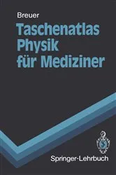 Book cover of Taschenatlas Physik fÃ¼r Mediziner by Hans Breuer