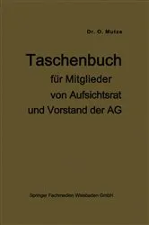 Book cover of Taschenbuch für Mitglieder von Aufsichtsrat und Vorstand der AG by Otto Mutze