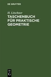 Book cover of Taschenbuch für praktische Geometrie by H. Löschner