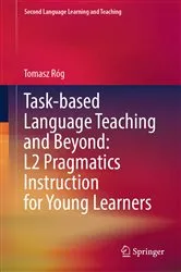 Book cover of Task-based Language Teaching and Beyond: L2 Pragmatics Instruction for Young Learners by Unknown