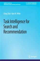 Book cover of Task Intelligence for Search and Recommendation by Chirag Shah