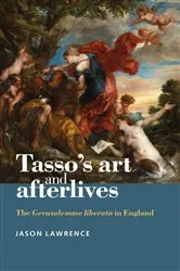 Book cover of Tasso's art and afterlives by Jason Lawrence