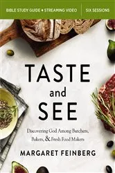 Book cover of Taste and See Bible Study Guide plus Streaming Video, Updated Edition by Margaret Feinberg