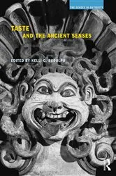 Book cover of Taste and the Ancient Senses by Kelli C. Rudolph