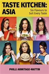 Book cover of Taste Kitchen: Asia by Philli Armitage-Mattin