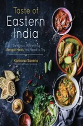Book cover of Taste of Eastern India by Kankana Saxena