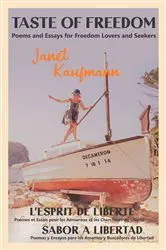Book cover of Taste of Freedom/ L'Esprit de Liberté / Sabor a Libertad by Janet Kaufmann