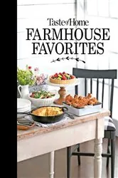 Book cover of Taste of Home Farmhouse Favorites by Taste of Home