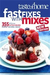 Book cover of Taste of Home Fast Fixes with Mixes New Edition by Taste Of Home