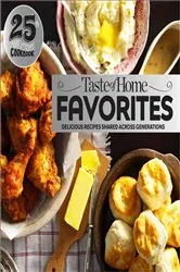 Book cover of Taste of Home Favorites--25th Anniversary Edition by Taste of Home