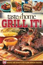 Book cover of Taste of Home: Grill It! by Taste Of Home