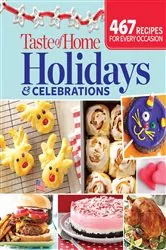Book cover of Taste of Home Holidays & Celebrations by Editors at Taste of Home