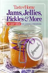 Book cover of Taste of Home Jams, Jellies, Pickles & More by Editors at Taste of Home