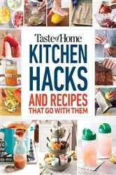 Book cover of Taste of Home Kitchen Hacks by Taste of Home