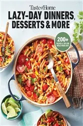 Book cover of Taste of Home Lazy-Day Dinners, Desserts & More by Taste of Home