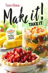 Book cover of Taste of Home Make It Take It Cookbook by Taste of Home