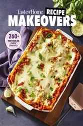 Book cover of Taste of Home Recipe Makeovers by Taste of Home
