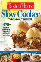 Book cover of Taste of Home Slow Cooker Throughout the Year by Editors at Taste of Home