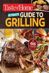 Book cover of Taste of Home Ultimate Guide to Grilling by N/A