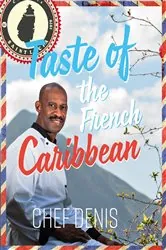 Book cover of Taste of the French Caribbean by Denis Rosenbert