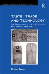 Book cover of Taste, Trade and Technology by Richard Perren