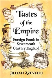 Book cover of Tastes of the Empire by Jillian Azevedo
