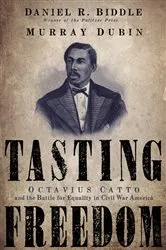 Book cover of Tasting Freedom by Daniel R. Biddle