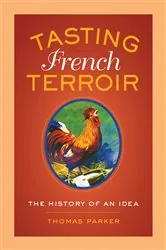 Book cover of Tasting French Terroir by Thomas Parker