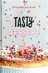 Book cover of Tasty Dessert by Tasty