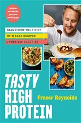 Book cover of Tasty High Protein by Fraser Reynolds