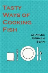 Book cover of Tasty Ways of Cooking Fish by N/A