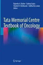 Book cover of Tata Memorial Centre Textbook of Oncology by Rajendra A. Badwe