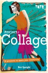 Book cover of Tate: Project Collage by Bev Speight