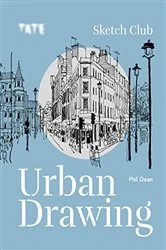 Book cover of Tate: Sketch Club Urban Drawing by Phil Dean