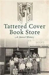 Book cover of Tattered Cover Book Store by Mark A. Barnhouse