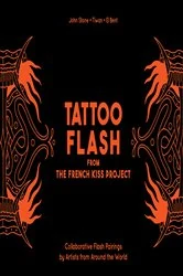 Book cover of Tattoo Flash from the French Kiss Project by John Stone