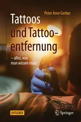 Book cover of Tattoos und Tattooentfernung by Peter Arne Gerber