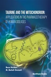 Book cover of Taurine and the Mitochondrion: Applications in the Pharmacotherapy of Human Diseases by Reza Heidari