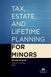 Book cover of Tax, Estate, and Lifetime Planning for Minors, Second Edition by Carmina Y. D'Aversa