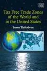 Book cover of Tax Free Trade Zones of the World and in the United States by Susan Tiefenbrun