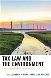 Book cover of Tax Law and the Environment by Unknown