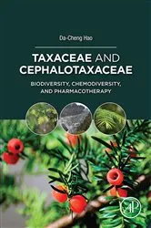 Book cover of Taxaceae and Cephalotaxaceae by Da-Cheng Hao PhD