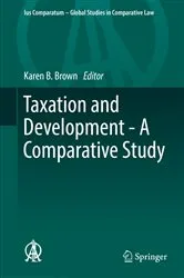 Book cover of Taxation and Development - A Comparative Study by Karen B. Brown