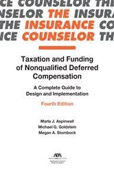 Book cover of Taxation and Funding of Nonqualified Deferred Compensation by Marla J. Aspinwall