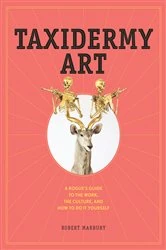 Book cover of Taxidermy Art by Robert Marbury