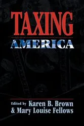 Book cover of Taxing America by Karen B. Brown