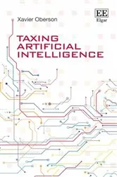 Book cover of Taxing Artificial Intelligence (2nd ed.) by Xavier Oberson