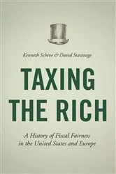 Book cover of Taxing the Rich by Kenneth Scheve
